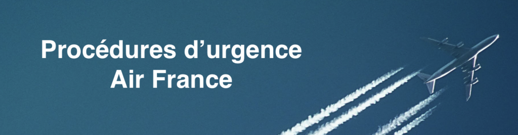 procédures urgence Air France 